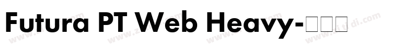 Futura PT Web Heavy字体转换
